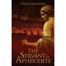 The Servant of Aphrodite