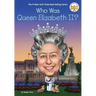 Who Was Queen Elizabeth II?