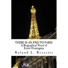 There is an End to Paris: A Biographical Novel of Ernest Hemingway