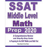SSAT Middle Level Math Prep 2020: A Comprehensive Review and Step-By-Step Guide to Preparing for the SSAT Middle Level Math Test