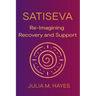 SatiSeva: Re-Imagining Recovery and Support