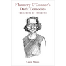 Flannery O'Connor's Dark Comedies: The Limits of Inference