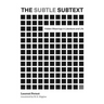 The Subtle Subtext: Hidden Meanings in Literature and Life