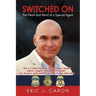 Switched On: The Heart and Mind of a Special Agent
