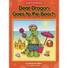 Dear Dragon Goes to the Beach