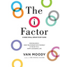 The i Factor: 8-Week Small Group Study Guide