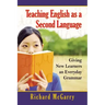 Teaching English as a Second Language: Giving New Learners an Everyday Grammar