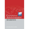 Construction Administration for Architects