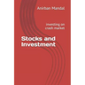 Stocks and Investment: investing on crash market