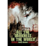 All the Darkness in the World