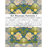 Art Nouveau Patterns 1: Art of Coloring