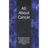 All About Cancer: An Astrological Guide to Personality, Friendship, Compatibility, Love, Marriage, Career, and More! New Expanded Editio