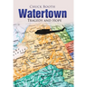 Watertown: Tragedy and Hope