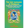 The Lost Language of Symbolism: An Inquiry Into the Origin of Certain Letters, Words, Names, Fairy-Tales, Folklore, and Mythologies