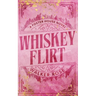 Whiskey Flirt