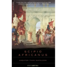 Scipio Africanus: Greater Than Napoleon