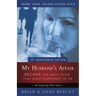 My Husband's Affair BECAME the Best Thing That Ever Happened to Me