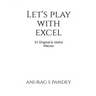 Let's Play with Excel