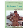 The Emperor General: A Biography of Douglas MacArthur