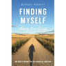 Finding Myself Along the Way: One Man's Journey on the Camino de Santiago