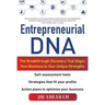 Entrepreneurial Dna: The Breakthrough Discovery That Aligns Your Business to Your Unique Strengths
