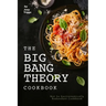 The Big Bang Theory Cookbook: Not So Gastronomically Redundant Cookbook