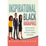 Inspirational Black Biographies: Oprah Winfrey, Trevor Noah, Michelle Obama, and more
