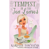Tempest in the Tea Leaves