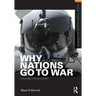 Why Nations Go to War: A Sociology of Military Conflict