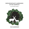 Deer Resistant Gardening in the Midwest: Fall Planting Edition