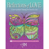Reflections of Love: Coloring Book Therapy for Grief and Loss