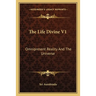 The Life Divine V1: Omnipresent Reality And The Universe