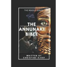 The Annunaki Bible: The Whole Series