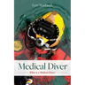 Medical Diver: What is a Medical Diver?