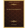 The Life of Anna Kingsford V1