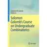Solomon Golomb's Course on Undergraduate Combinatorics