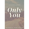 Only You: A Love In The Rockies Special Edition