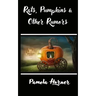 Rats, Pumpkins & Other Rumors