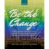 Be the Change: Putting Health Advocacy, Policy, and Community Organization Into Practice in Public Health Education