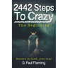 2442 Steps To Crazy - The Beginning