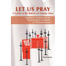 Let Us Pray: A Guide to the Rubrics of Sunday Mass