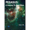 Pegasus: A Journey To New Eden