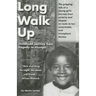 Long Walk Up: Childhood journey from tragedy to triumph