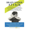Brain Under Attack: A Resource for Parents and Caregivers of Children with PANS, PANDAS, and Autoimmune Encephalitis