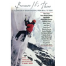 Because It's There: A Celebration of Mountaineering from 200 B.C. to Today