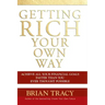 Getting Rich Your Own Way: Achieve All Your Financial Goals Faster Than You Ever Thought Possible