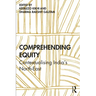 Comprehending Equity: Contextualising India's North-East