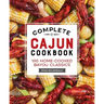 Complete Cajun Cookbook: 100 Home-Cooked Bayou Classics
