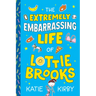 The Extremely Embarrassing Life of Lottie Brooks