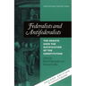 Federalists and Antifederalists: The Debate Over the Ratification of the Constitution